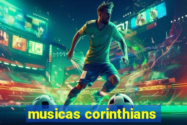 musicas corinthians